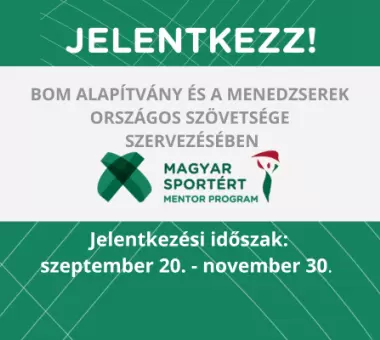 Indul a Magyar Sportért Mentor Program a BOM Alapítvány és a Menedzserszövetség szervezésében