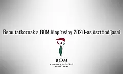 Bemutatkoznak a BOM Alapítvány 2020-as ösztöndíjasai